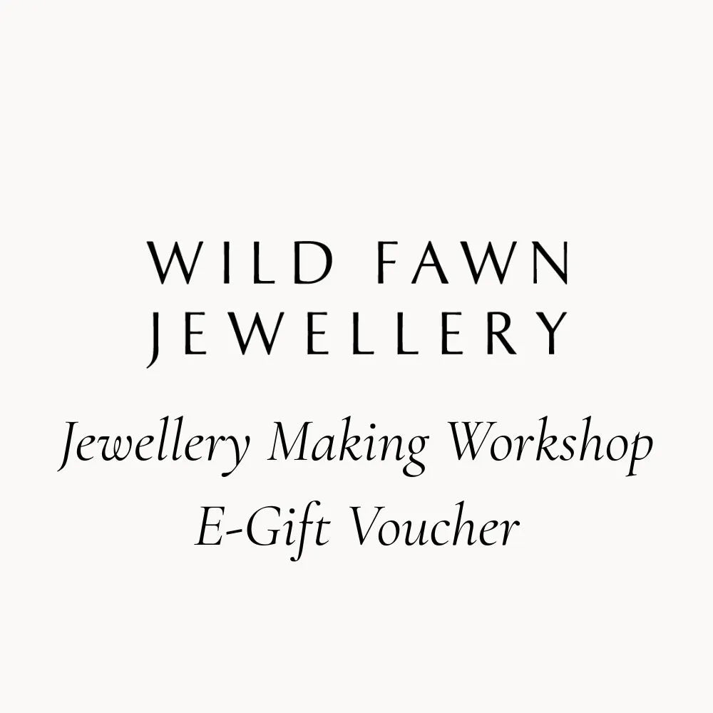 Jewellery Making Workshop E-Voucher-Workshop-Wild Fawn Jewellery