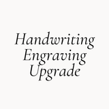 Handwriting Engraving Upgrade-Wild Fawn Jewellery